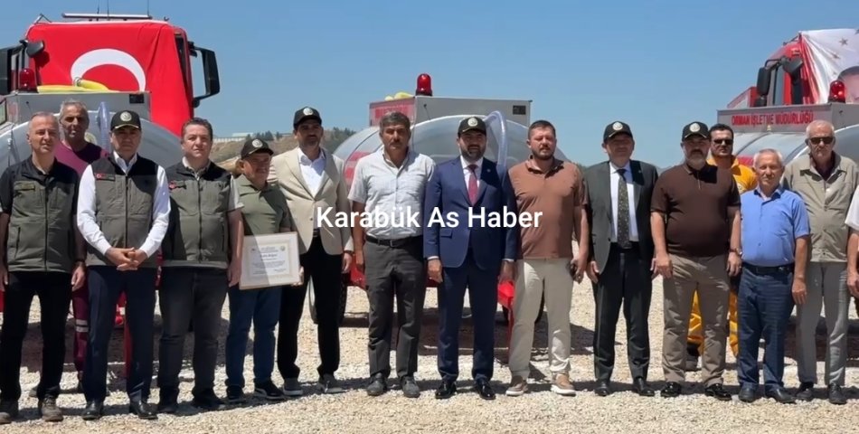 KARABÜK'TE ORKÖY DESTEĞİYLE SU PÜSKÜRTME TANKERLERİ ORMAN KÖYLÜLERİNE TESLİM EDİLDİ
